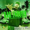 Bad Enough (Feat. Shade Sheist, TQ & Young Noble of the Outlawz)