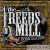 Reeds Mill Investigation - Support Your Local Gunfighters - EP