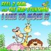 I Like to Move It (feat. The Mad Stuntman) - EP
