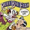 Reel Big Fish - Cheer Up! (Bonus Track Version)