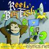 Reel Big Fish - Monkeys for Nothin' and the Chimps for Free