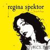 Regina Spektor - Begin to Hope (Bonus Track Version)