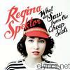 Regina Spektor - What We Saw from the Cheap Seats (Deluxe Version)