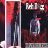 Reh Dogg - Blood
