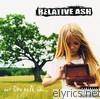 Relative Ash - Our Time with You...