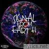 Signal from Earth
