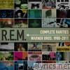 R.e.m. - Complete Warner Bros. Rarities 1988-2011