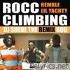 Remble - Rocc Climbing (feat. Lil Yachty) [DJ Suede The Remix God Remix] - Single