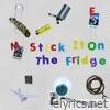 Stick It on the Fridge - EP