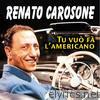 Renato Carosone - Tu vuò fa l'Americano