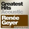 Renee Geyer - Renéessance - An Acoustic Journey, the Best of Renée Geyer