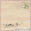 Letter To: