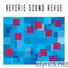 Reverie Sound Revue