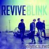 Revive - Blink