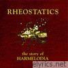 Rheostatics - The Story of Harmelodia
