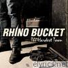 Rhino Bucket - The Hardest Town
