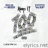Rich The Kid - Keep It 100 (feat. Fetty Wap) - Single
