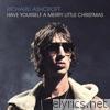 Richard Ashcroft - Have Yourself a Merry Little Christmas - Single
