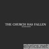 The Church Has Fallen - Single