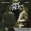 Stay Fly (feat. Peezy) - Single