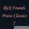 Rick Founds - Praise Classics 2