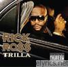 Rick Ross - Trilla (Bonus Track Version)
