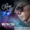 Waitin4you (Playing with My Mind) - Single