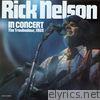 Ricky Nelson - In Concert (The Troubadour, 1969)