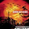 Riddlin' Kids - Stop the World