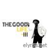 The Good Life III