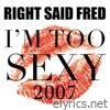 I'm Too Sexy 2007 - EP
