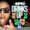 Rippa - Drinks Up - Single