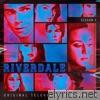 Riverdale Cast - Riverdale: Season 4 (Original Television Soundtrack) - EP