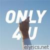 Only 4 U - EP