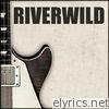 Riverwild - Dad's Song