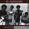 R.l. Burnside - Sound Machine Groove