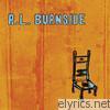 R.l. Burnside - Wish I Was In Heaven Sitting Down