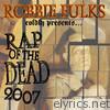 Rap of the Dead 2007