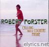 Robert Forster - Calling from a Country Phone