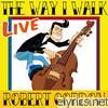 Robert Gordon - The Way I Walk - Live