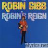Robin Gibb - Robin's Reign