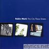 Robin Mark - This City, These Streets