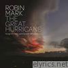 Robin Mark - The Great Hurricane