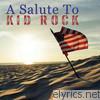 A Salute to Kid Rock
