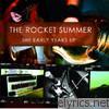 Rocket Summer - The Early Years EP