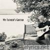 My Father's Guitar - Single