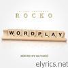 Rocko - Wordplay