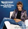 Rod Stewart - Still the Same... Great Rock Classics of Our Time