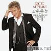 Rod Stewart - As Time Goes By - The Great American Songbook, Vol. II