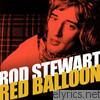 Rod Stewart - Red Balloon